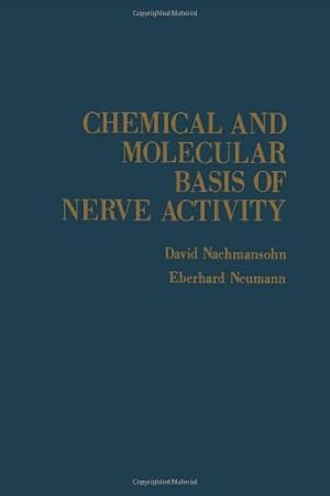 Immagine del venditore per Chemical and Molecular Basis of Nerve Activity venduto da NEPO UG