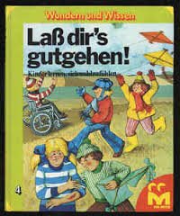 Bild des Verkufers fr La dir's gutgehen. Kinder lernen, sich wohlzufhlen zum Verkauf von Gabis Bcherlager