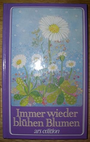 Imagen del vendedor de Immer wieder blhen Blumen (Geh aus mein Herz) a la venta por Gabis Bcherlager