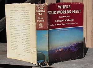 Where Four WOrlds Meet Kindu Kush 1959 -- PROOF COPY of FIRST EDITION