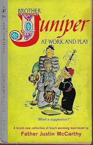 Image du vendeur pour BROTHER JUNIPER AT WORK AND PLAY mis en vente par Books from the Crypt