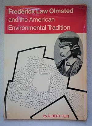 Bild des Verkufers fr Frederick Law Olmsted and the American Environmental Tradition zum Verkauf von The Design Matrix