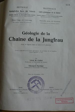 Geologie de la Chaine de la Jungfrau. Lieferung. (= Beiträge zur geologischen Karte der Schweiz, ...