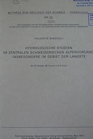 Bild des Verkufers fr Hydrologische Studien im zentralen Schweizerischen Alpenvorland, inbesondere im Gebiet der Langete (= Beitrge zur Geologe der Schweiz - Hydrologie, Nr.22) zum Verkauf von Antiquariat Bookfarm