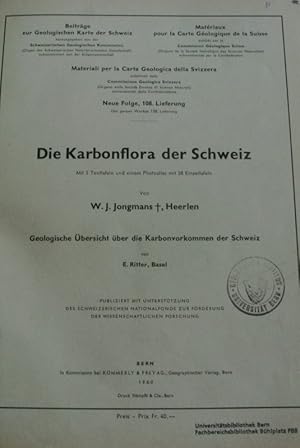 Die Karbonflora der Schweiz. Geologische Übersicht über die Karbonvorkommen der Schweiz. (=Beiträ...