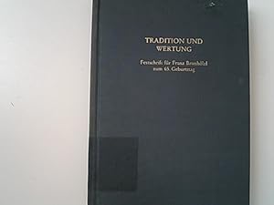 Immagine del venditore per Tradition und Wertung. Festschrift fr Franz Brunhlzl zum 65. Geburtstag. venduto da Antiquariat Bookfarm