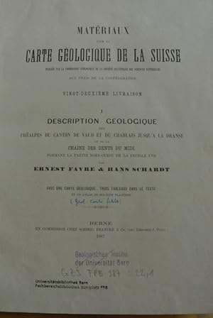 I, Description geologique des Prealpes du Canton de Vaud et du Chablais jusqu'a la Dranse et de l...