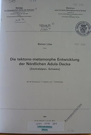 Bild des Verkufers fr Die tektono-metamorphe Entwicklung der Nrdlichen Adula-Decke (Zentralalpen, Schweiz). (= Beitrge zur Geologischen Karte der Schweiz herausgegeben von der Landeshydrologie und geologie und der Schweizerischen Geologischen Kommission, Lieferung 161 (Neue Folge).) zum Verkauf von Antiquariat Bookfarm