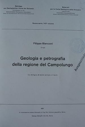 Geologia e petrografia della regione del Campolungo. (= Beiträge zur Geologischen Karte der Schwe...