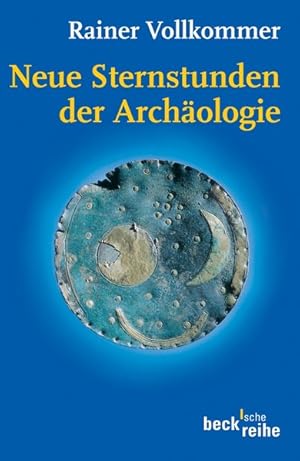 Bild des Verkufers fr Neue Sternstunden der Archologie zum Verkauf von Antiquariat Bookfarm