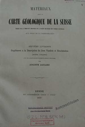 Supplement a la Description du Jura Vaudois et Neuchatelois (sixieme livraison). (= Materiaux pou...