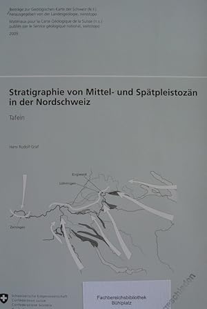 Stratigraphie von Mittel- und Spätpleistozän in der Nordschweiz; Teil: Tafeln (= Beiträge zur geo...