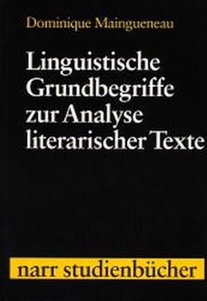 Imagen del vendedor de Linguistische Grundbegriffe zur Analyse literarischer Texte. a la venta por Antiquariat Bookfarm