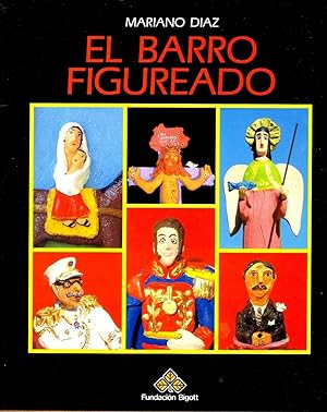 Imagen del vendedor de El Barro Figureado (Spanish Edition) a la venta por Von Kickblanc