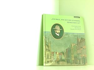 Bild des Verkufers fr Ich male, wie mir der Schnabel gewachsen ist": Zum Gedchtnis des Malers Theodor Fritz Koch Zum Gedchtnis des Malers Theodor Fritz Koch zum Verkauf von Book Broker