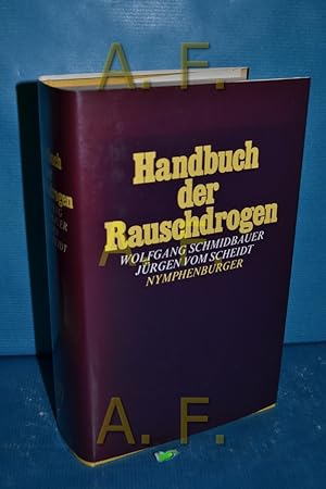 Bild des Verkufers fr Handbuch der Rauschdrogen. zum Verkauf von Antiquarische Fundgrube e.U.