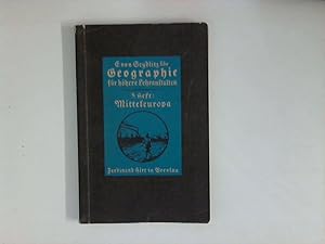 Immagine del venditore per Geographie fr hhere Lehranstalten, 5. Heft: Mitteleuropa venduto da ANTIQUARIAT FRDEBUCH Inh.Michael Simon