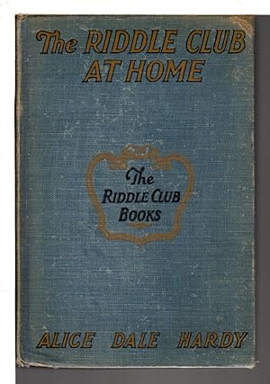 Seller image for THE RIDDLE CLUB AT HOME: or, How the Riddle Club Was Formed, What Riddles Were Asked and How the Members Solved a Myster, #1 in series. for sale by Bookfever, IOBA  (Volk & Iiams)