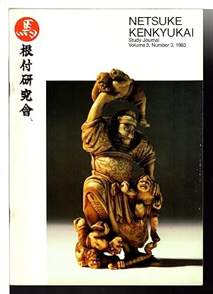 Seller image for NETSUKE KENKYUKAI SOCIETY STUDY JOURNAL: Volume 3 Number 3, 1983 for sale by Bookfever, IOBA  (Volk & Iiams)