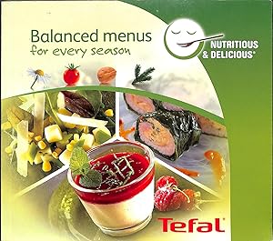 Bild des Verkufers fr Balanced Menus for Every Season, Nutritious & Delicious zum Verkauf von WeBuyBooks
