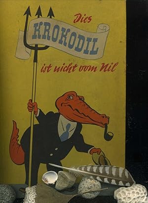 Dies Krokodil ist nicht vom Nil. Satire und Humor. Berlin: Verlag Kultur und Fortschritt, 1955.