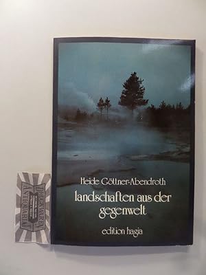 Landschaften aus der Gegenwelt. Gedichte 1976-1982.