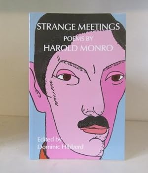 Immagine del venditore per Strange Meetings. Poems by Harold Monro. A New Selection venduto da BRIMSTONES