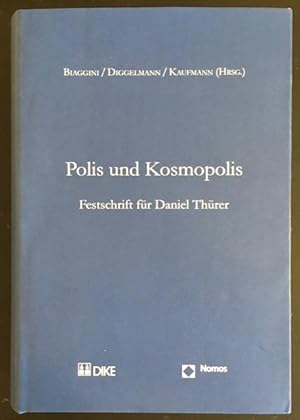 Immagine del venditore per Polis und Kosmopolis: Festschrift fr Daniel Threr. venduto da Antiquariat Im Seefeld / Ernst Jetzer