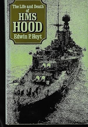 Life and Death of H. M. S. "Hood"