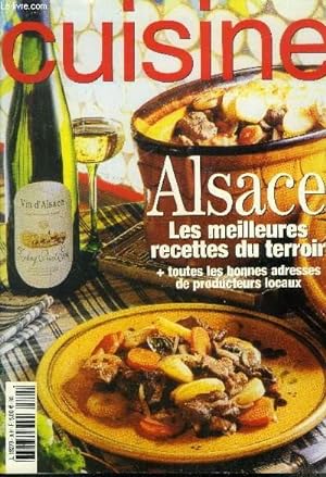 Bild des Verkufers fr Cuisine - Alsace : Les meilleures recettes du terroir et toutes les bonnes adresses de producteurs locaux zum Verkauf von Le-Livre