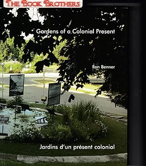 Imagen del vendedor de Ron Benner: Gardens of a Colonial Present (SIGNED) a la venta por THE BOOK BROTHERS