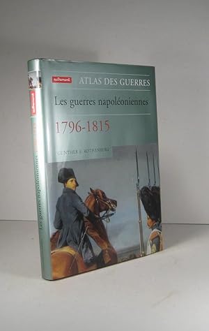 Image du vendeur pour Atlas des guerres napoloniennes 1796-1815 mis en vente par Librairie Bonheur d'occasion (LILA / ILAB)