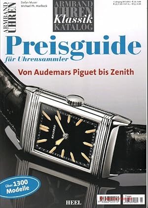 Armbanduhren Klassik Katalog. Preisguide für Uhrensammler. Von Audemars Piguet bis Zenith. 4. Jah...