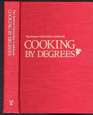 Bild des Verkufers fr Cooking by Degrees: The Boston University Cookbook zum Verkauf von Riverhorse Books