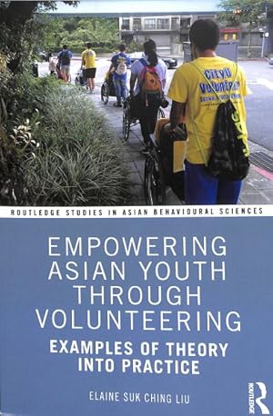 Seller image for Empowering Asian Youth Through Volunteering : Examples of Theory into Practice for sale by GreatBookPrices