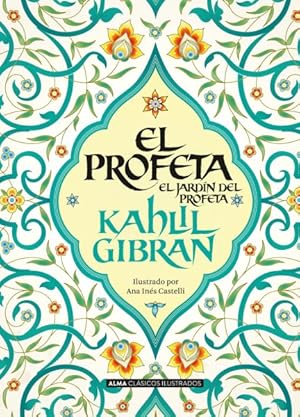 Bild des Verkufers fr El profeta / The Prophet : El Jardin Del Profeta / the Garden of the Prophet -Language: spanish zum Verkauf von GreatBookPrices