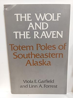 Wolf and the Raven Totem Poles of Southeastern Alaska