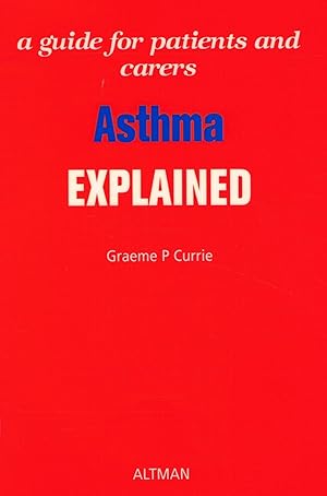 Immagine del venditore per Asthma Explained : A Guide For Patients And Carers : venduto da Sapphire Books