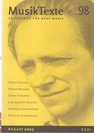 Bild des Verkufers fr Heft 98; 2003. MusikTexte. Zeitschrift fr Neue Musik. zum Verkauf von Fundus-Online GbR Borkert Schwarz Zerfa