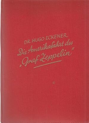 Seller image for Die Amerikafahrt des "Graf Zeppelin" Herausgegeben von Rolf Brandt. for sale by Altstadt Antiquariat Goslar