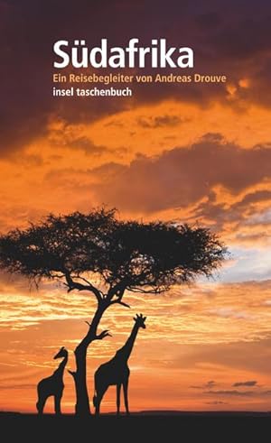 Seller image for Sdafrika: Ein Reisebegleiter (insel taschenbuch) : Ein Reisebegleiter. Originalausgabe for sale by AHA-BUCH