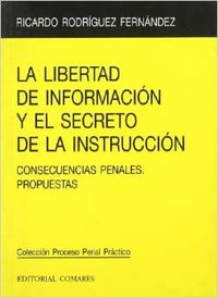 Imagen del vendedor de La libertad de informacin y el secreto de la instruccin a la venta por Imosver