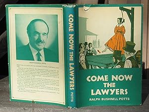 Bild des Verkufers fr Come Now The Lawyers -- FIRST EDITION 1972 zum Verkauf von JP MOUNTAIN BOOKS