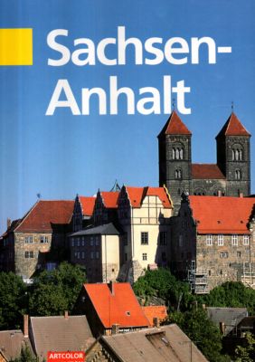 Sachsen-Anhalt. Bildband.