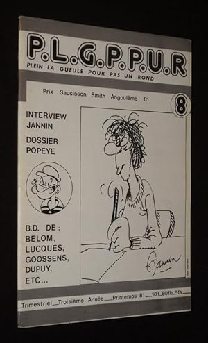 Bild des Verkufers fr P.L.G.P.P.U.R. Plein La Gueule Pour Pas Un Rond, N8 (printemps 1981) : Interview Jannin - Dossier Popeye zum Verkauf von Abraxas-libris
