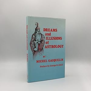 DREAMS AND ILLUSIONS OF ASTROLOGY
