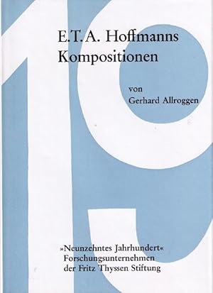 Immagine del venditore per E. T. A. Hoffmanns Kompositionen. Ein chronologisch-thematisches Verzeichnis seiner musikalischen Werke mit einer Einfhrung. venduto da Antiquariat Michael Butter