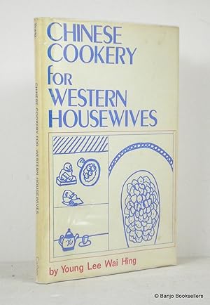 Chinese Cookery for Western Housewives