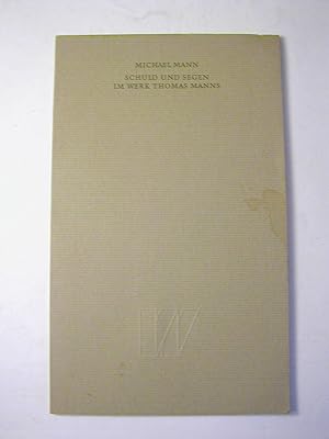 Bild des Verkufers fr Schuld und Segen im Werk Thomas Manns: Festvortrag, gehalten am 6. Juni 1975 aus Anlass des 100. Geburtstages von Thomas Mann zum Verkauf von Antiquariat Fuchseck