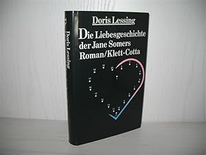 Image du vendeur pour Die Liebesgeschichte der Jane Somers: Roman. Aus d. Engl. bers. von Barbara Schnberg; mis en vente par buecheria, Einzelunternehmen